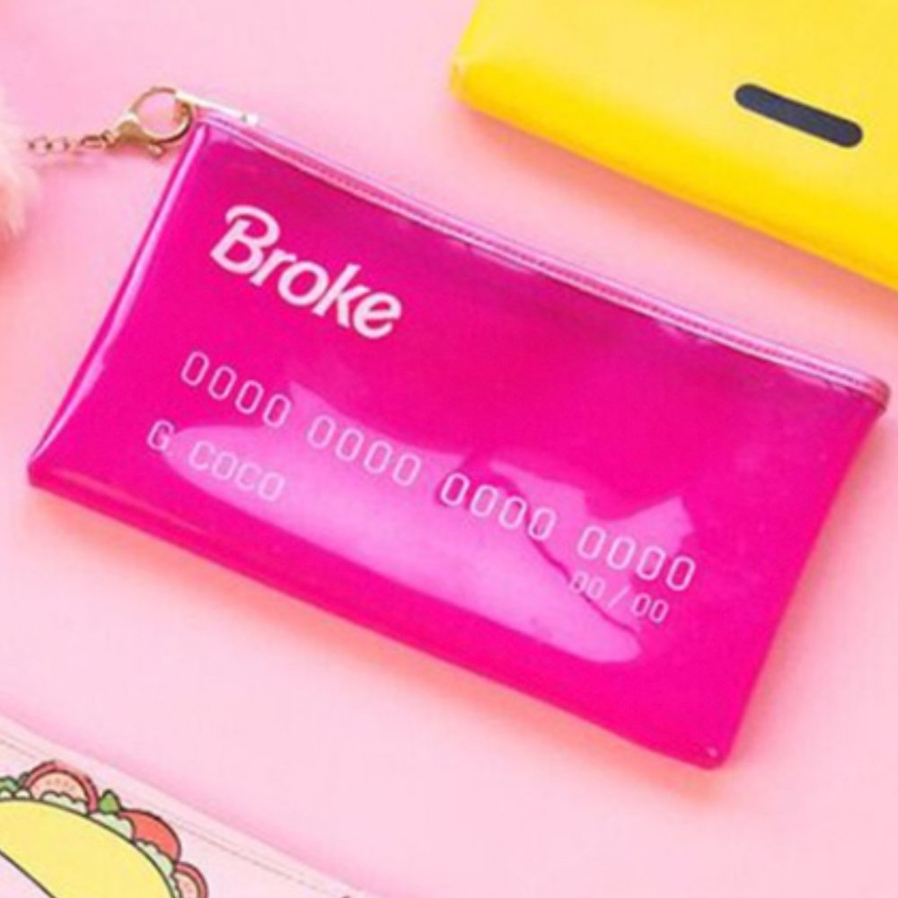 Pink "Broke" Credit Card Design Pouch